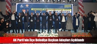 AK Parti'nin İlçe Belediye Başkan Adayları Açıklandı