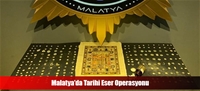 Malatya'da Tarihi Eser Operasyonu