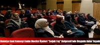 Malatya Kent Konseyi Kadın Meclisi Üyeleri “Soğuk Fay” Belgeseli'nde Duygulu Anlar Yaşadı