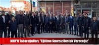 MHP'li Tabaroğulları, "Eğitime Sınırsız Destek Vereceğiz”