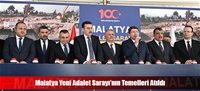 Malatya Yeni Adalet Sarayı'nın Temelleri Atıldı