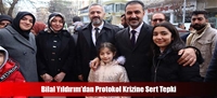 Bilal Yıldırım'dan Protokol Krizine Sert Tepki