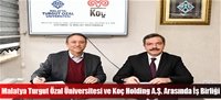 Malatya Turgut Özal Üniversitesi ve Koç Holding A.Ş. Arasında İş Birliği