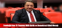 Fendoğlu'dan 15 Temmuz Milli Birlik ve Demokrasi Günü Mesajı