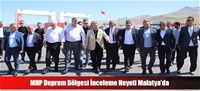 MHP Deprem Bölgesi İnceleme Heyeti Malatya'da