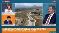 Malatya Turgut Özal Üniversitesi Rektörü Prof. Dr. Recep Bentli TRT Haber'de