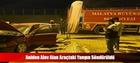 Aniden Alev Alan Araçtaki Yangın Söndürüldü