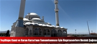 Yeşiltepe Cami ve Kuran Kursu'nun Tamamlanması İçin Hayırseverlere Destek Çağrısı