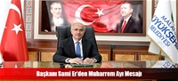 Başkanı Sami Er'den Muharrem Ayı Mesajı