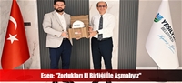 Esen: "Zorlukları El Birliği İle Aşmalıyız"