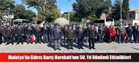 Malatya'da Kıbrıs Barış Harekatı'nın 50. Yıl Dönümü Etkinlikleri