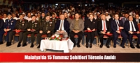 Malatya'da 15 Temmuz Şehitleri Törenle Anıldı