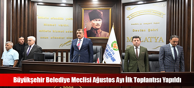 Büyükşehir Belediye Meclisi Ağustos Ayı İlk Toplantısı Yapıldı