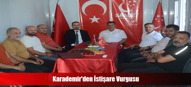 Karademir'den İstişare Vurgusu