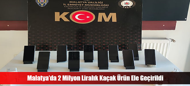 Malatya’da 2 Milyon Liralık Kaçak Ürün Ele Geçirildi