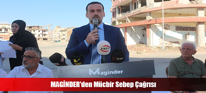 MAGİNDER'den Mücbir Sebep Çağrısı