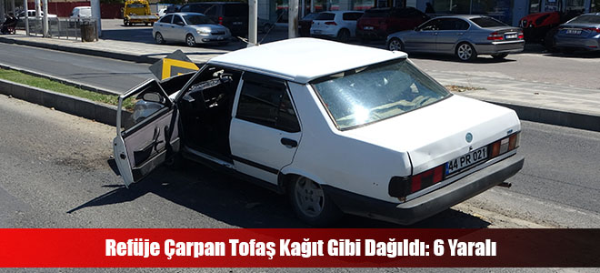 Refüje Çarpan Tofaş Kağıt Gibi Dağıldı: 6 Yaralı