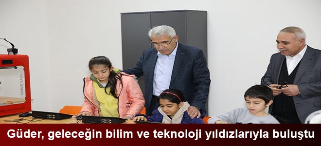 Güder, geleceğin bilim ve teknoloji yıldızlarıyla buluştu