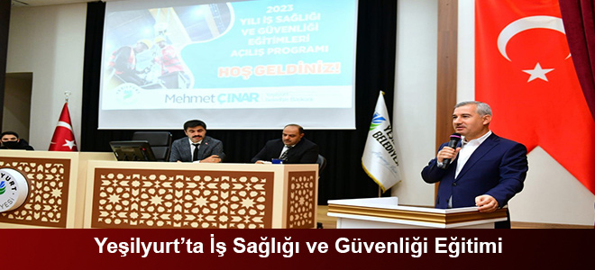 Yeşilyurt’ta İş Sağlığı ve Güvenliği Eğitimi