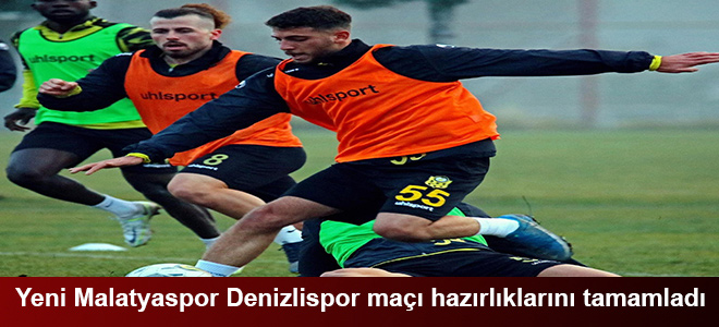 Yeni Malatyaspor Denizlispor maçı hazırlıklarını tamamladı