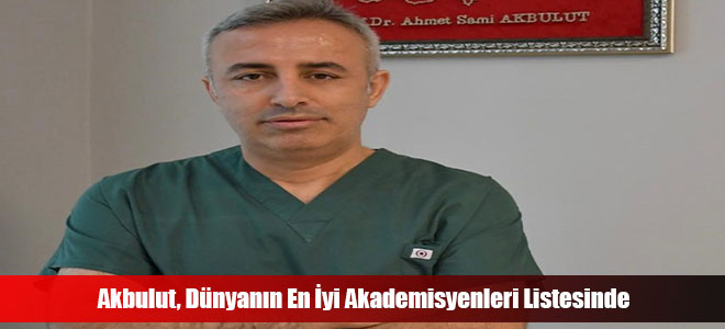 Akbulut, Dünyanın En İyi Akademisyenleri Listesinde