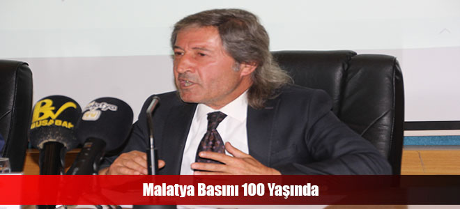 Malatya Basını 100 Yaşında