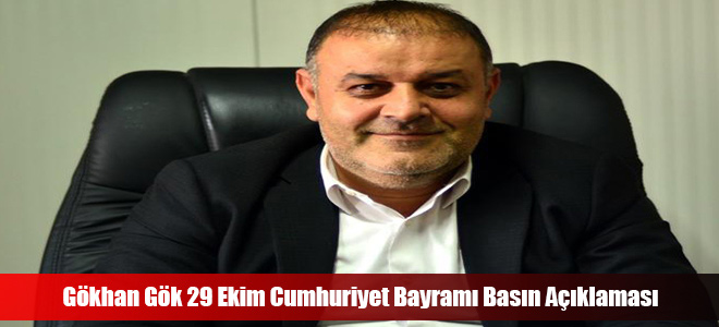 Gökhan Gök 29 Ekim Cumhuriyet Bayramı Basın Açıklaması