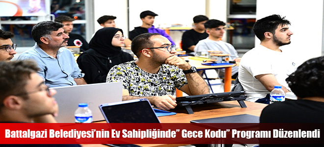 Battalgazi Belediyesi’nin Ev Sahipliğinde” Gece Kodu” Programı Düzenlendi