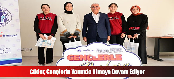 Güder, Gençlerin Yanında Olmaya Devam Ediyor