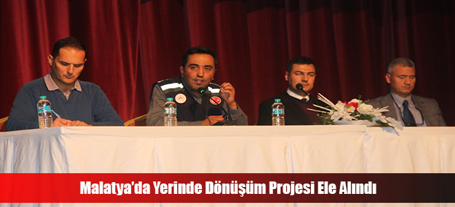 Malatya’da Yerinde Dönüşüm Projesi Ele Alındı