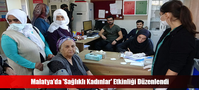 Malatya’da 'Sağlıklı Kadınlar' Etkinliği Düzenlendi