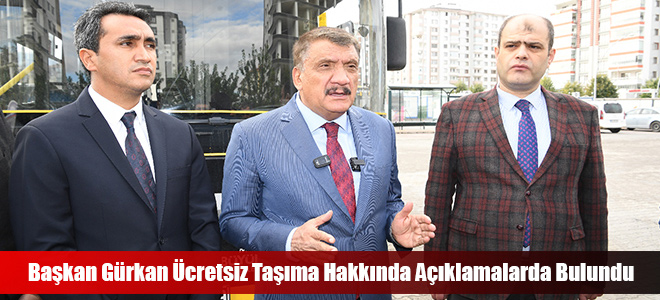 Başkan Gürkan Ücretsiz Taşıma Hakkında Açıklamalarda Bulundu