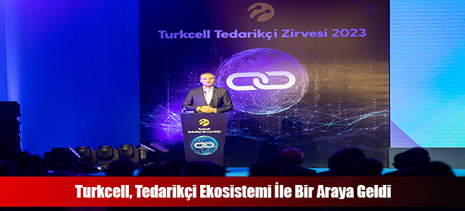 Turkcell, Tedarikçi Ekosistemi İle Bir Araya Geldi