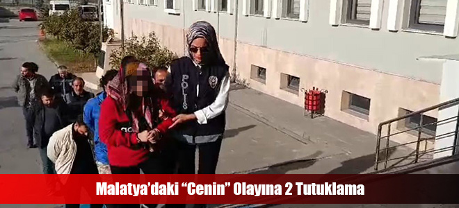 Malatya’daki “Cenin” Olayına 2 Tutuklama