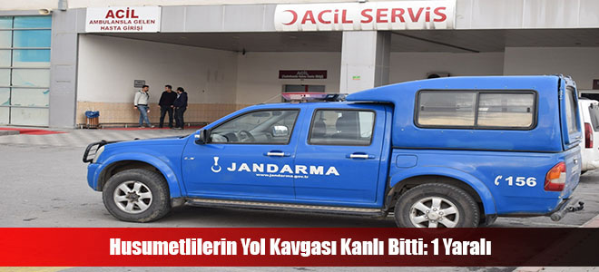 Husumetlilerin Yol Kavgası Kanlı Bitti: 1 Yaralı