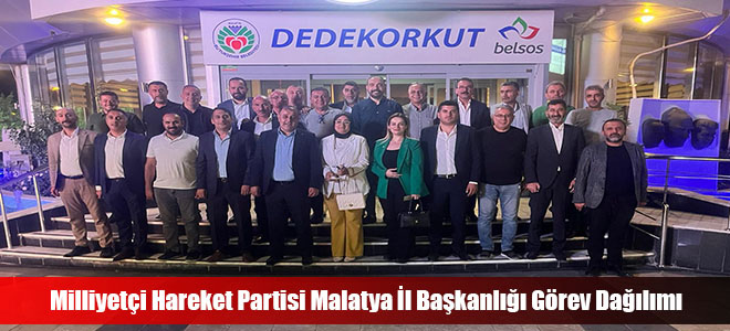 Milliyetçi Hareket Partisi Malatya İl Başkanlığı Görev Dağılımı