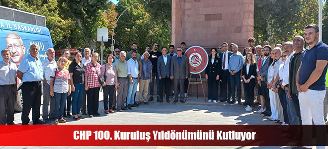 CHP 100. Kuruluş Yıldönümünü Kutluyor