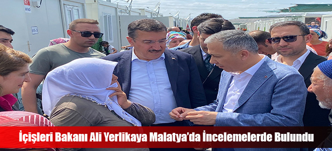 İçişleri Bakanı Ali Yerlikaya Malatya’da İncelemelerde Bulundu