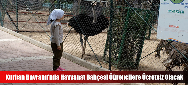 Kurban Bayramı’nda Hayvanat Bahçesi Öğrencilere Ücretsiz Olacak