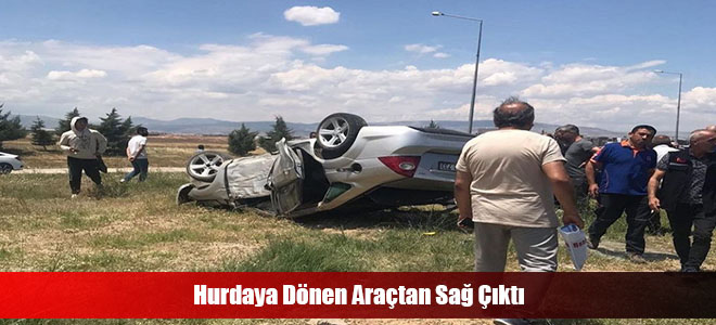 Hurdaya Dönen Araçtan Sağ Çıktı