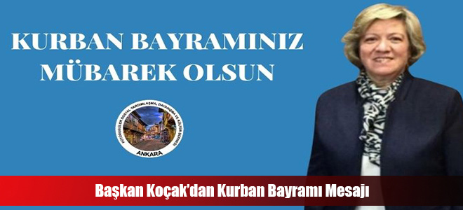 Başkan Koçak’dan Kurban Bayramı Mesajı