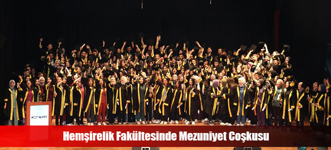 Hemşirelik Fakültesinde Mezuniyet Coşkusu