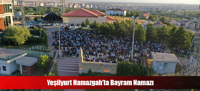 Yeşilyurt Namazgah’ta Bayram Namazı