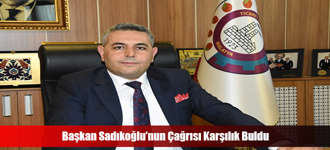 Başkan Sadıkoğlu’nun Çağrısı Karşılık Buldu