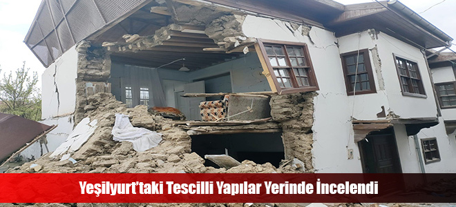 Yeşilyurt’taki Tescilli Yapılar Yerinde İncelendi