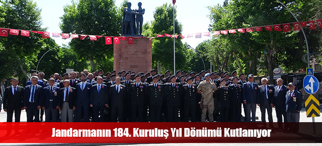 Jandarmanın 184. Kuruluş Yıl Dönümü Kutlanıyor