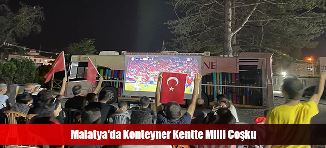 Malatya'da Konteyner Kentte Milli Coşku