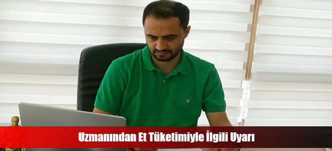 Uzmanından Et Tüketimiyle İlgili Uyarı