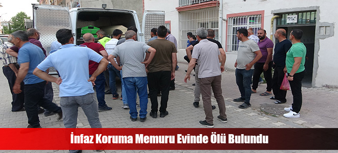 İnfaz Koruma Memuru Evinde Ölü Bulundu