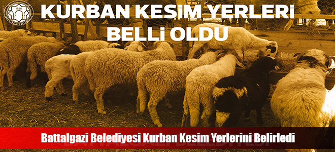 Battalgazi Belediyesi Kurban Kesim Yerlerini Belirledi